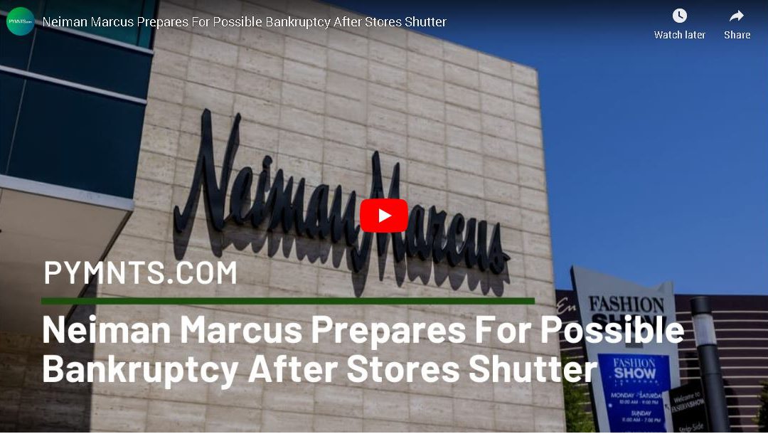 Neiman Marcus Prepares For Possible Bankruptcy After Stores Shutter